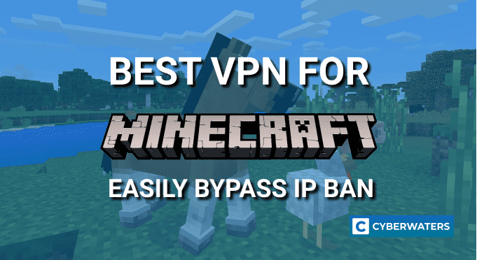 Best VPN for Minecraft