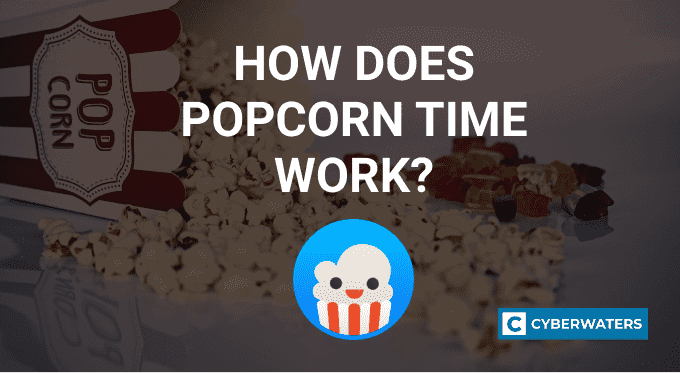 How does popcorn Time Work