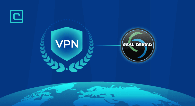 Best VPN for Real Debrid