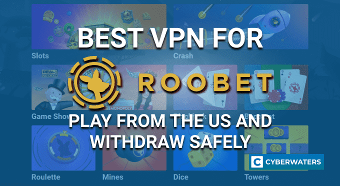 Best VPN for Roobet 1