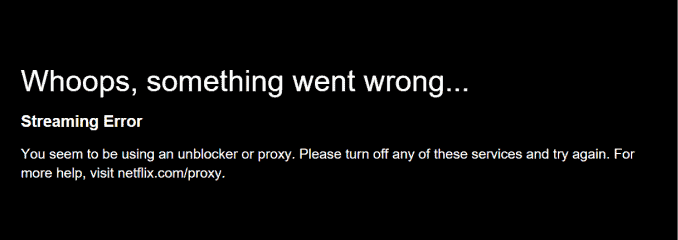 Netflix Detected VPN Proxy Error Message