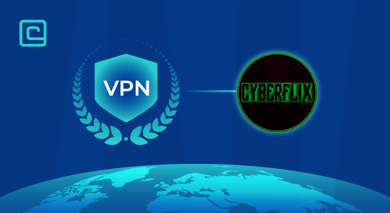 Best CyberFlix VPN