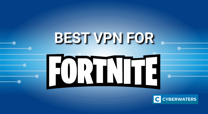 Best VPN for fortnite