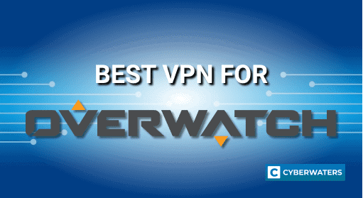 Best VPN for overwatch