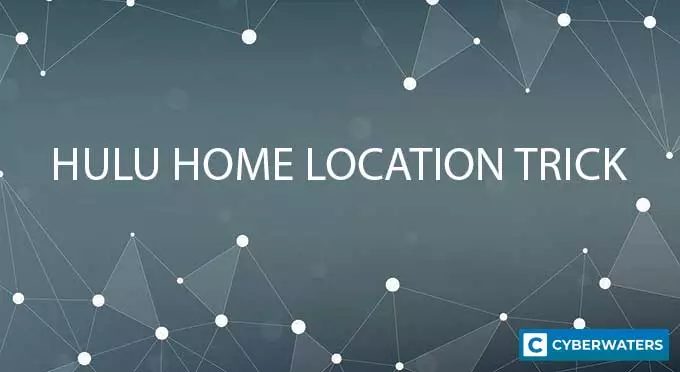 Hulu Home Location Trick