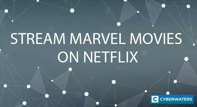Stream Marvel Movies on Netflix