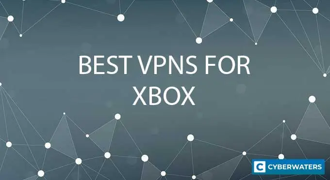 Best VPNs for Xbox