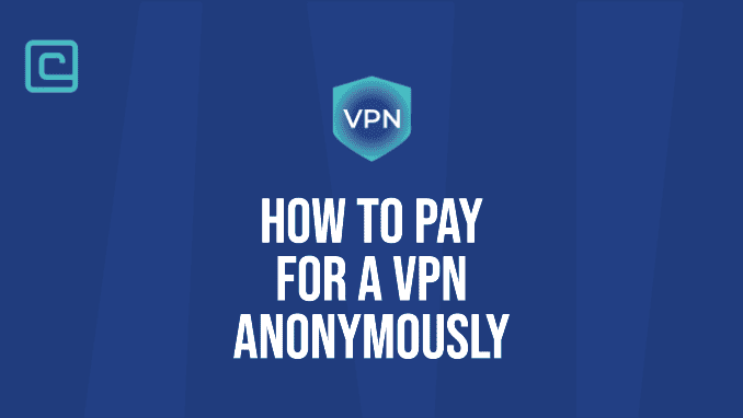 pay for a vpn anonymously