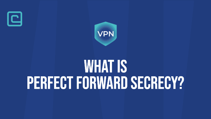 perfect forward secrecy in VPN