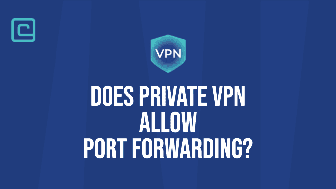 privatevpn port forwarding